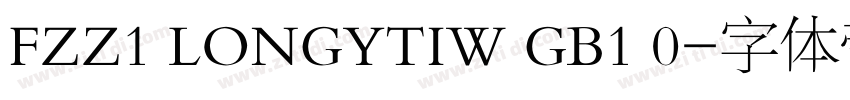 FZZ1 LONGYTIW GB1 0字体转换